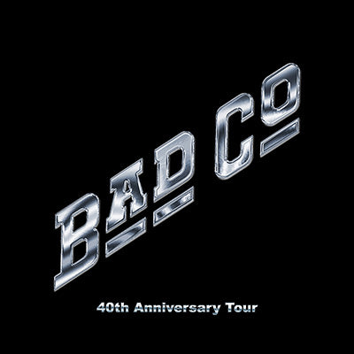 Bad Company 40th Anniversary Tour 2010 and 2013